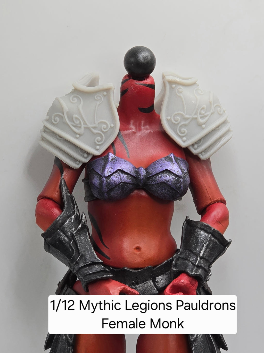 3d Printed Mythic Legions Scale Head 2.0 Female Monk Pauldrons 1:12 6" Scale.